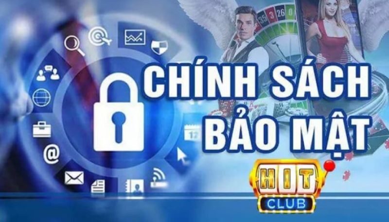 Hệ thống bảo mật của Hitclub sử dụng các công nghệ mới nhất