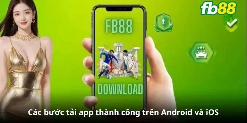 Một số lưu ý quan trọng khi tải ứng dụng FB88