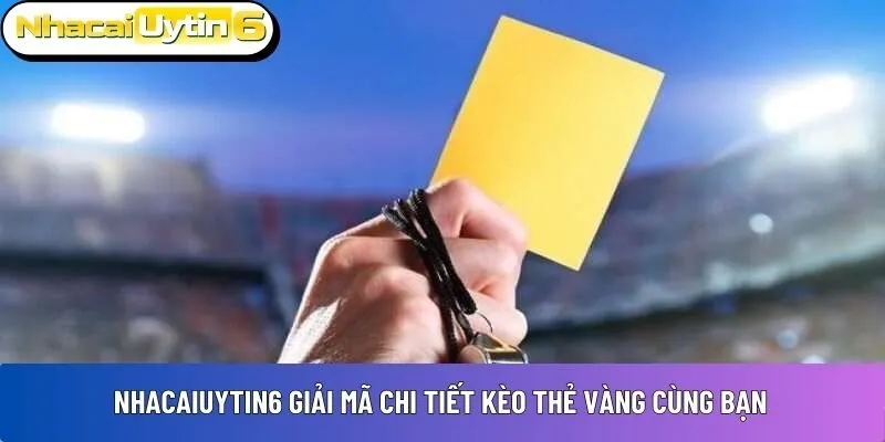 Kèo thẻ vàng